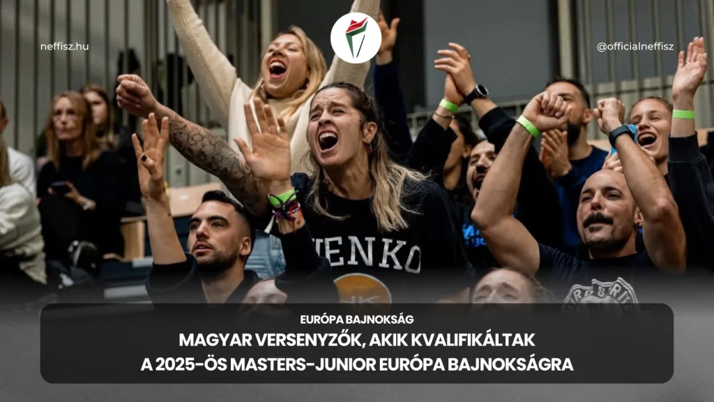Neffisz Masters-Junior Európa Bajnokságra kvalifikáltak bemutatása